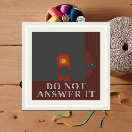 Do Not Answer It cross stitch pattern