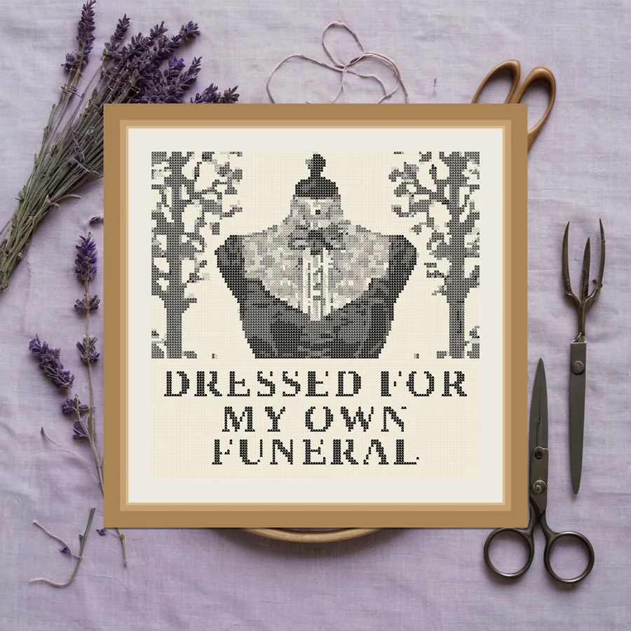 Dressed For My Own Funeral cross stitch pattern