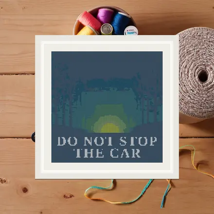 Do Not Stop The Car cross stitch pattern