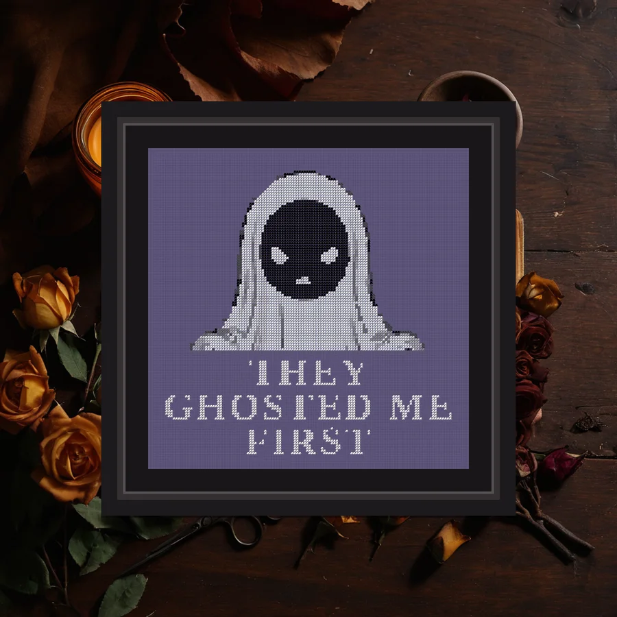 They Ghosted Me First cross stitch pattern