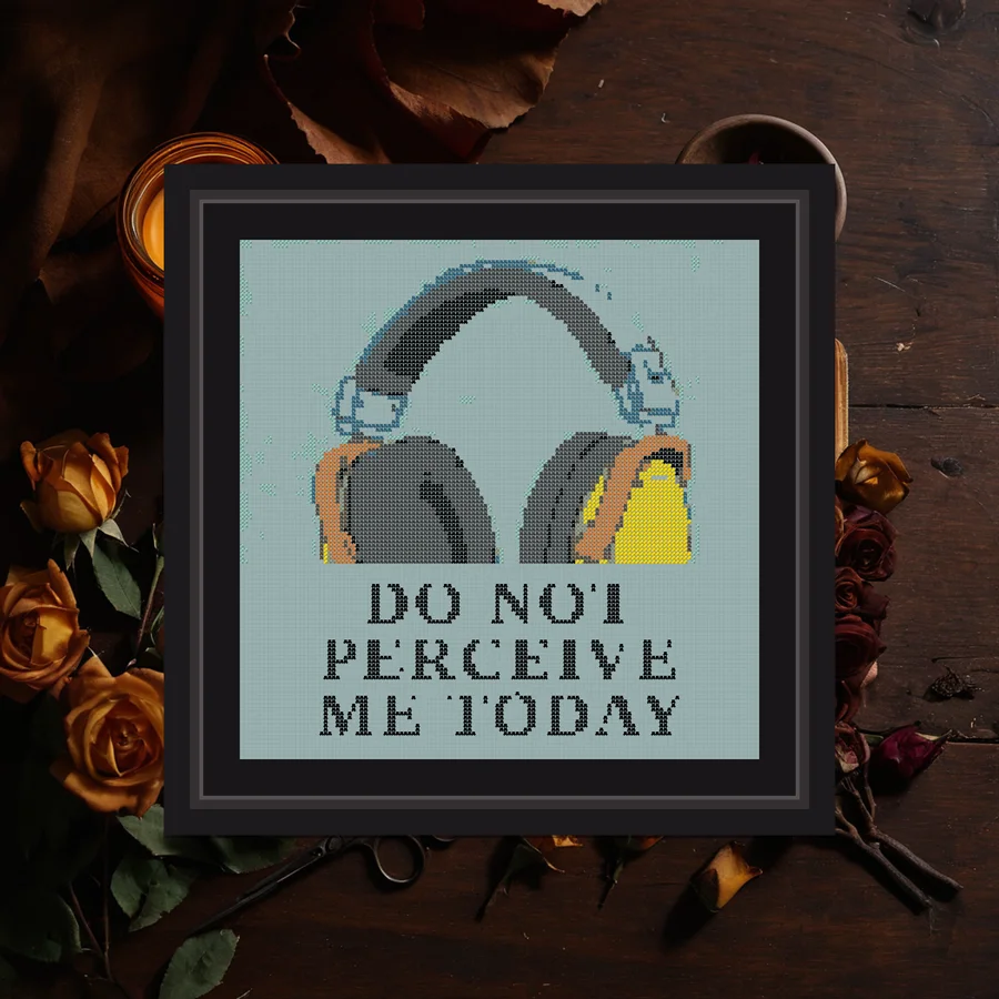 Do Not Perceive Me Today cross stitch pattern