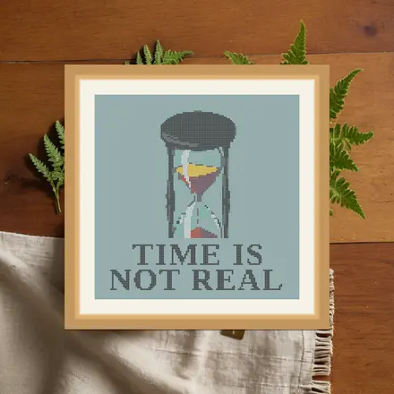 Time Is Not Real cross stitch pattern