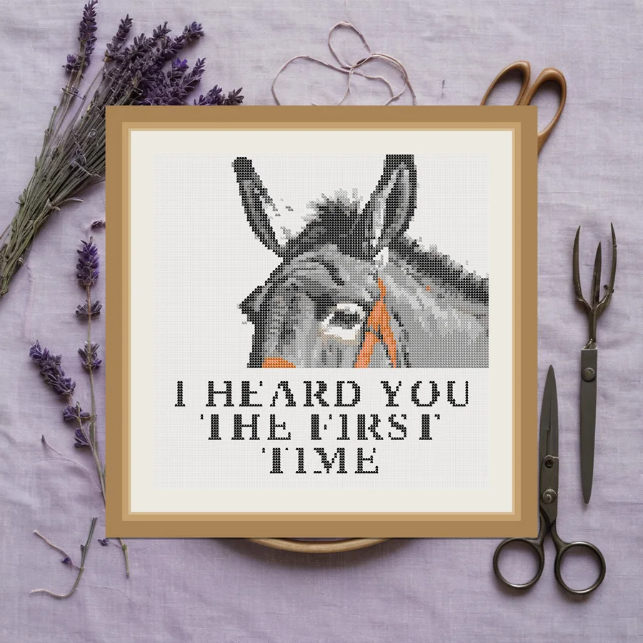 I Heard You The First Time cross stitch pattern