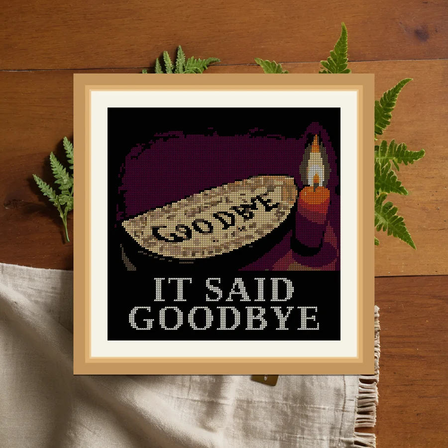 It Said Goodbye cross stitch pattern