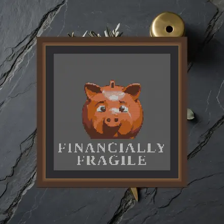 Financially Fragile cross stitch pattern