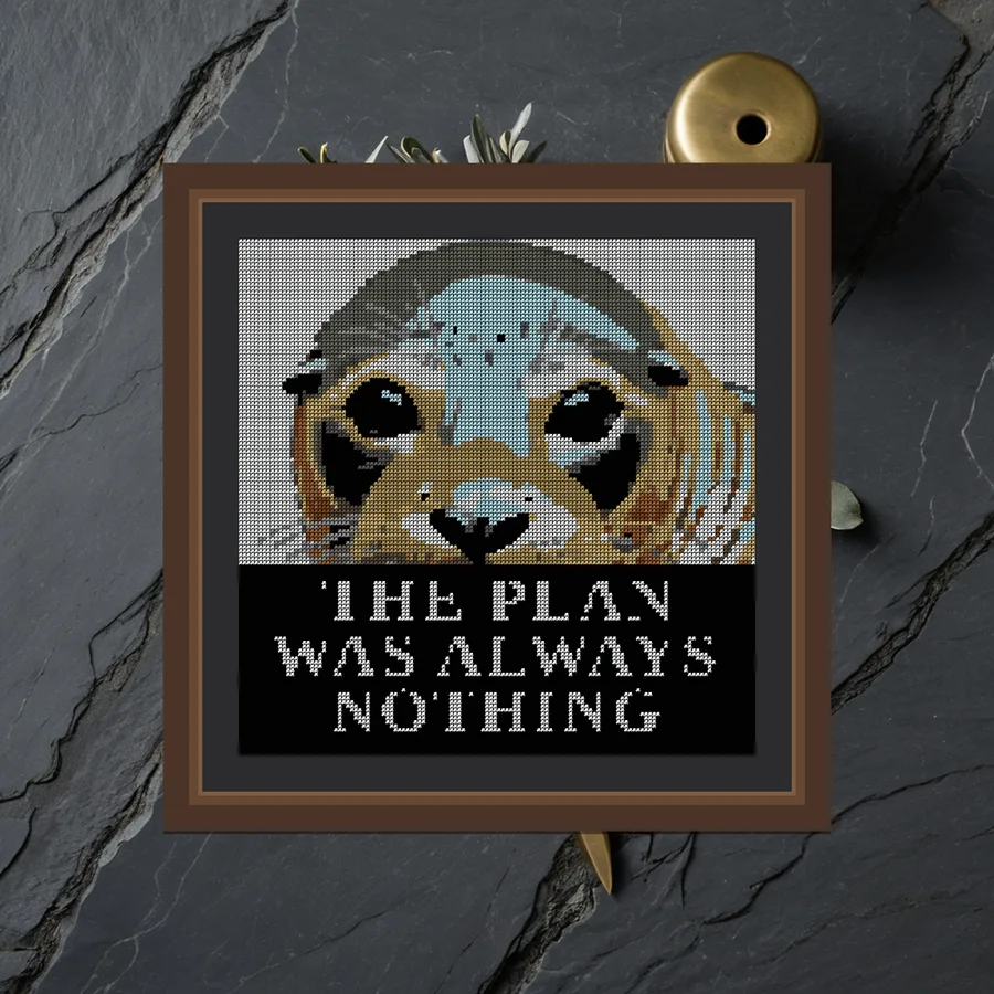The Plan Was Always Nothing cross stitch pattern
