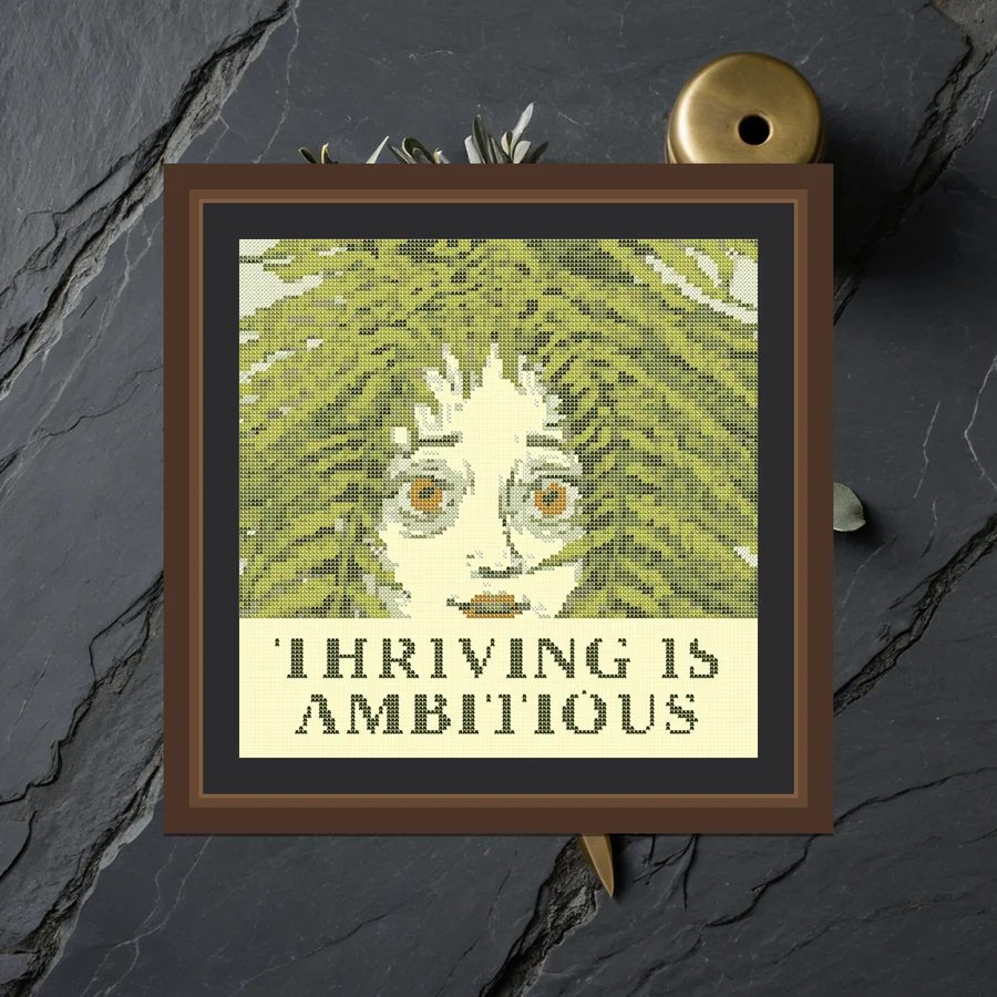 Thriving Is Ambitious cross stitch pattern